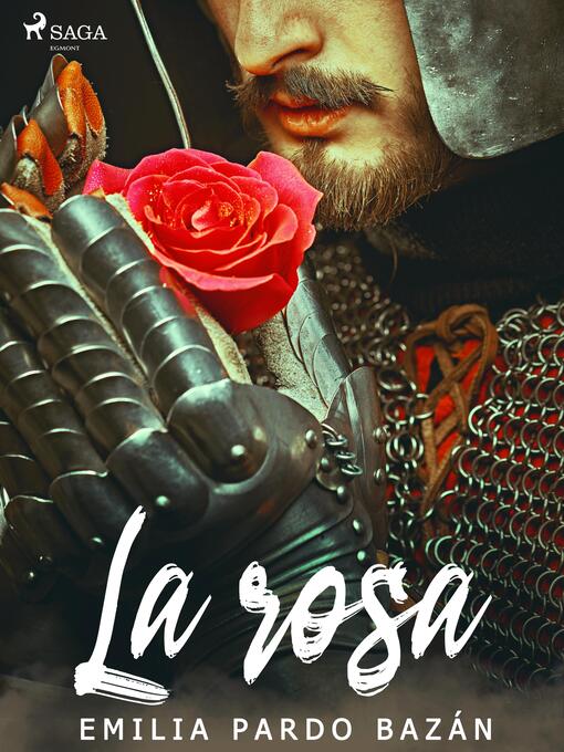 Title details for La rosa by Emilia Pardo Bazán - Available